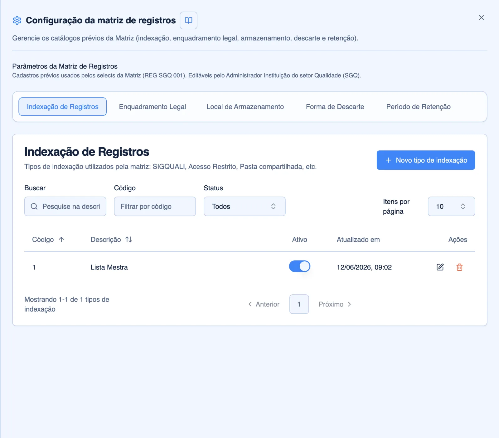 Configuração da matriz: indexação, enquadramento legal, local, descarte e retenção